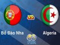Nhận định Bồ Đào Nha vs Algeria, 2h05 ngày 08/06: Tìm lại niềm vui