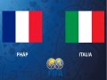 Nhận định Pháp vs Italia, 2h00 ngày 02/06: Chờ đợi Mancio