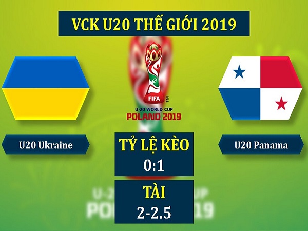 Nhận định Ukraina U20 vs Panama U20, 22h30 ngày 3/6