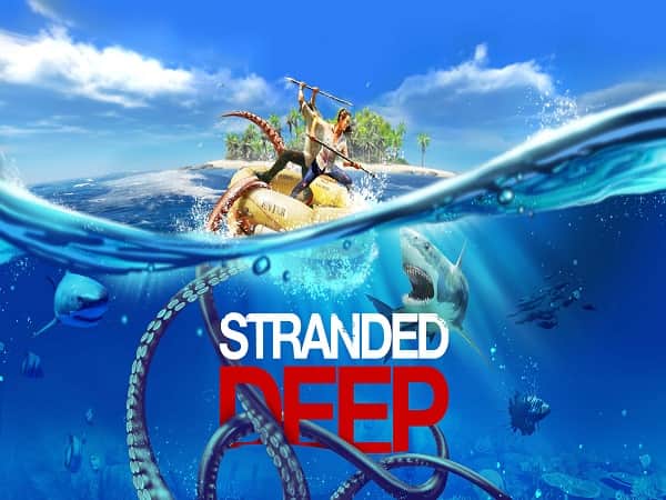 Stranded Deep là game sinh tồn trên hoang đảo