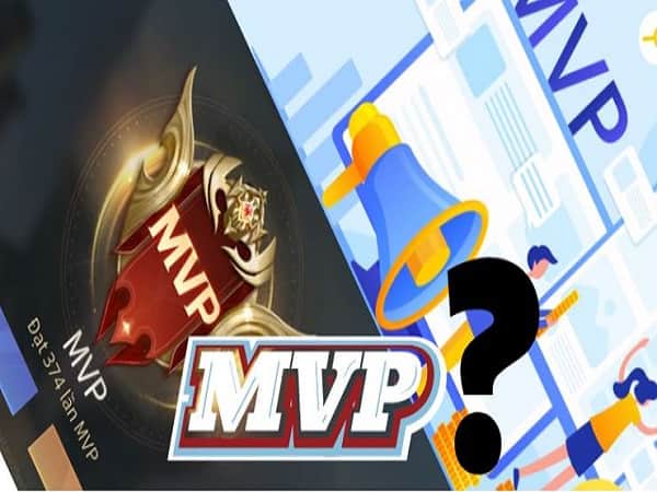 Điều kiện và tiêu chí để được xem là MVP trong liên quân