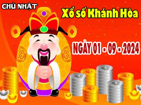 Nhận định XSKH ngày 1/9/2024 – Nhận định đài xổ số Khánh Hòa chủ nhật