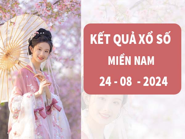 Nhận định con số may mắn XSMN ngày 24/8/2024 thứ 7