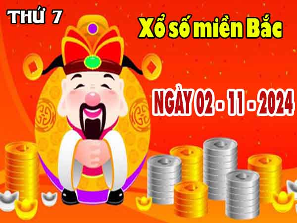 Nhận định XSMB ngày 2/11/2024 - Nhận định xổ số Nam Định thứ 7