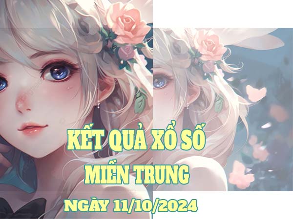 Thống kê kết quả SXMT ngày 11/10/2024 thứ 6 hôm nay