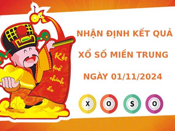 Nhận định kết quả XSMT ngày 1/11/2024 chính xác nhất