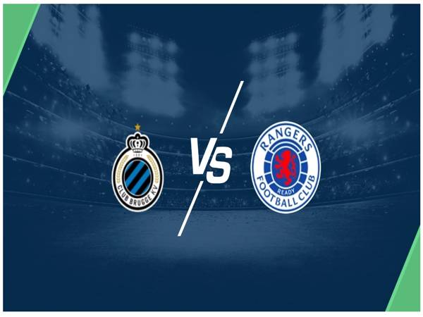 Club Brugge vs Rangers ngày 28/8: Số liệu, nhận định