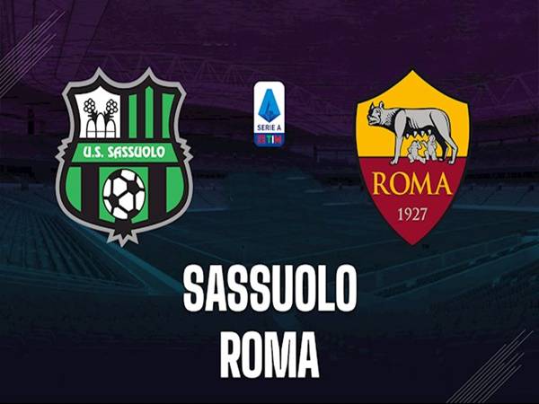 Phân tích phong độ Sassuolo vs Roma, 21h00 ngày 26/10