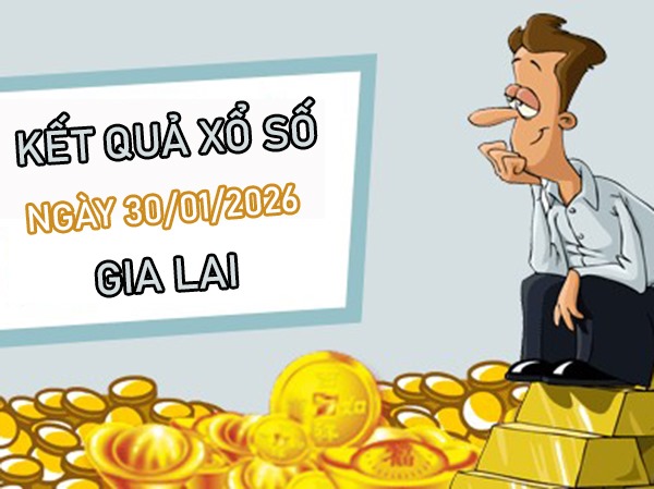 Tham khảo soi cầu GL ngày 30/1/2026 thứ 6 hôm nay